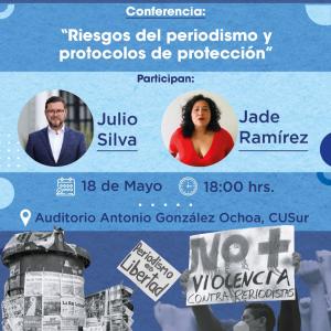 Conferencia: Riesgos del periodismo y protocolos de protección