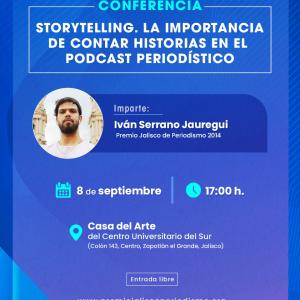 Cartel de la Conferencia: Storytelling. La importancia de contar historias en el podcast periodístico